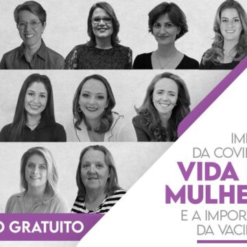 Impactos da Covid-19 na vida das mulheres e a importância da vacinação