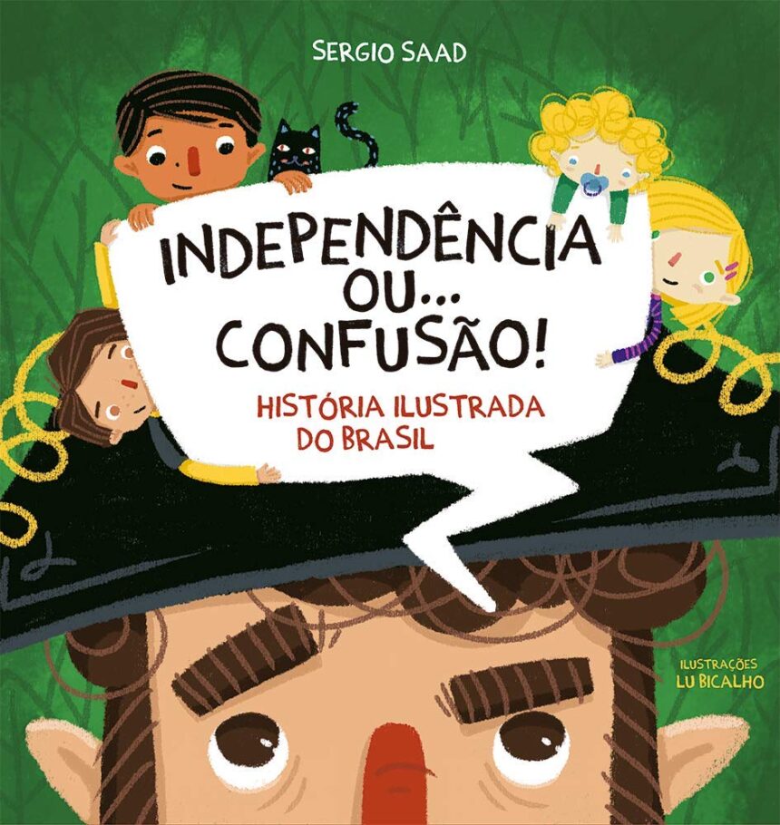 Livro infantil “Independência ou…Confusão” conta momentos da história do Brasil