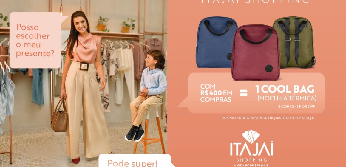 Campanha especial de Dia das Mães presenteia clientes com cool bag exclusiva no Itajaí Shopping