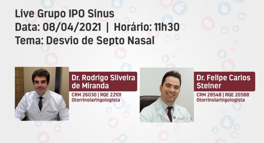 Hospital IPO promove live sobre Desvio de Septo Nasal