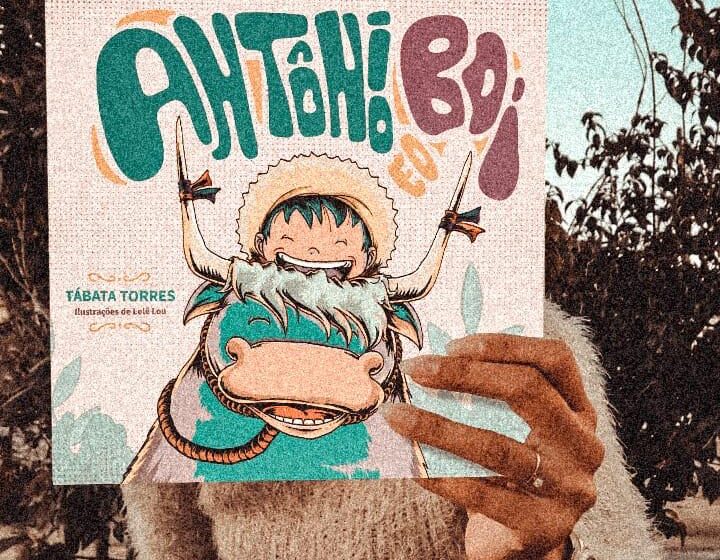 Livro infantil “Antônio e o Boi” será lançado em 10 de junho