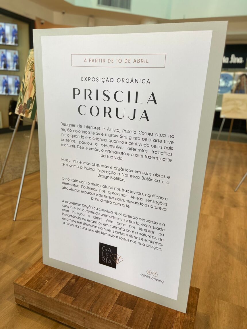 Artista Priscila Coruja assina Exposição Orgânica no Itajaí Shopping Artista Priscila Coruja assina Exposição Orgânica no Itajaí Shopping