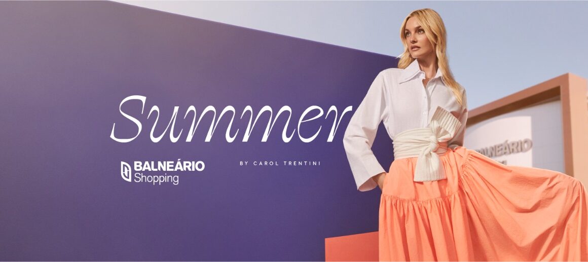 Carol Trentini estrela campanha de verão dos shoppings da Almeida Junior