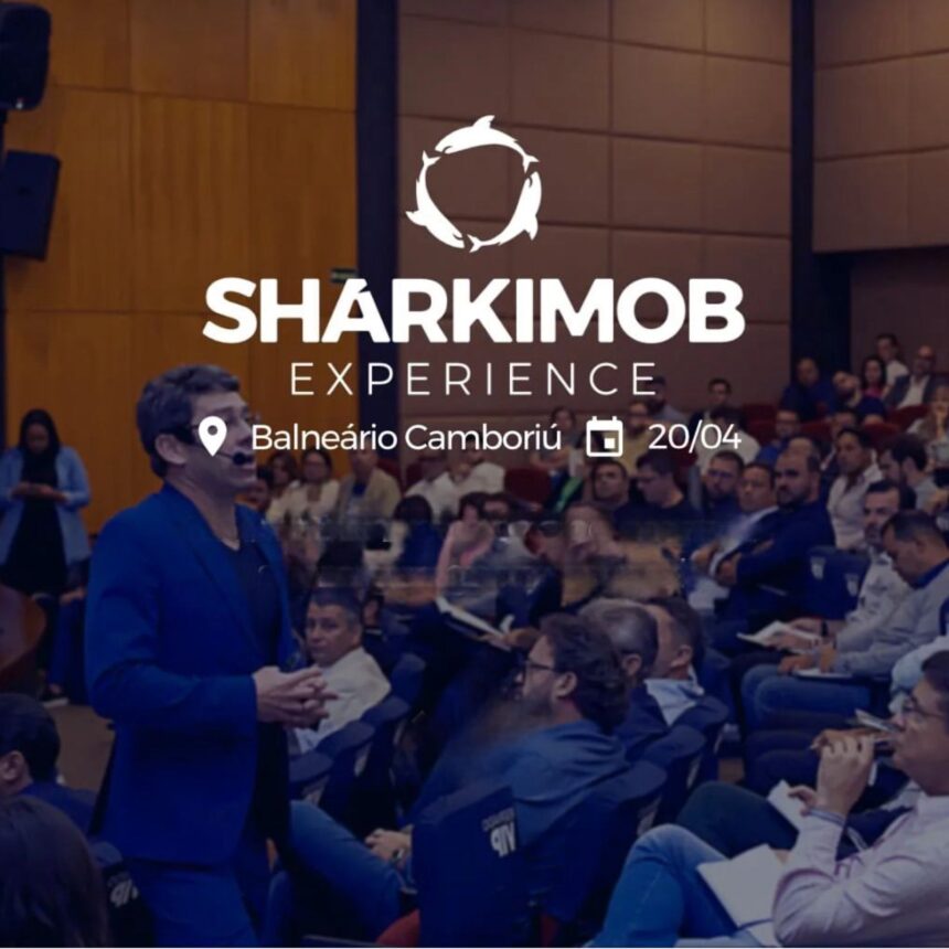 SHARKIMOB EXPERIENCE vai reunir grandes nomes do Mercado imobiliário, neste sábado (20) em Balneário Camboriú