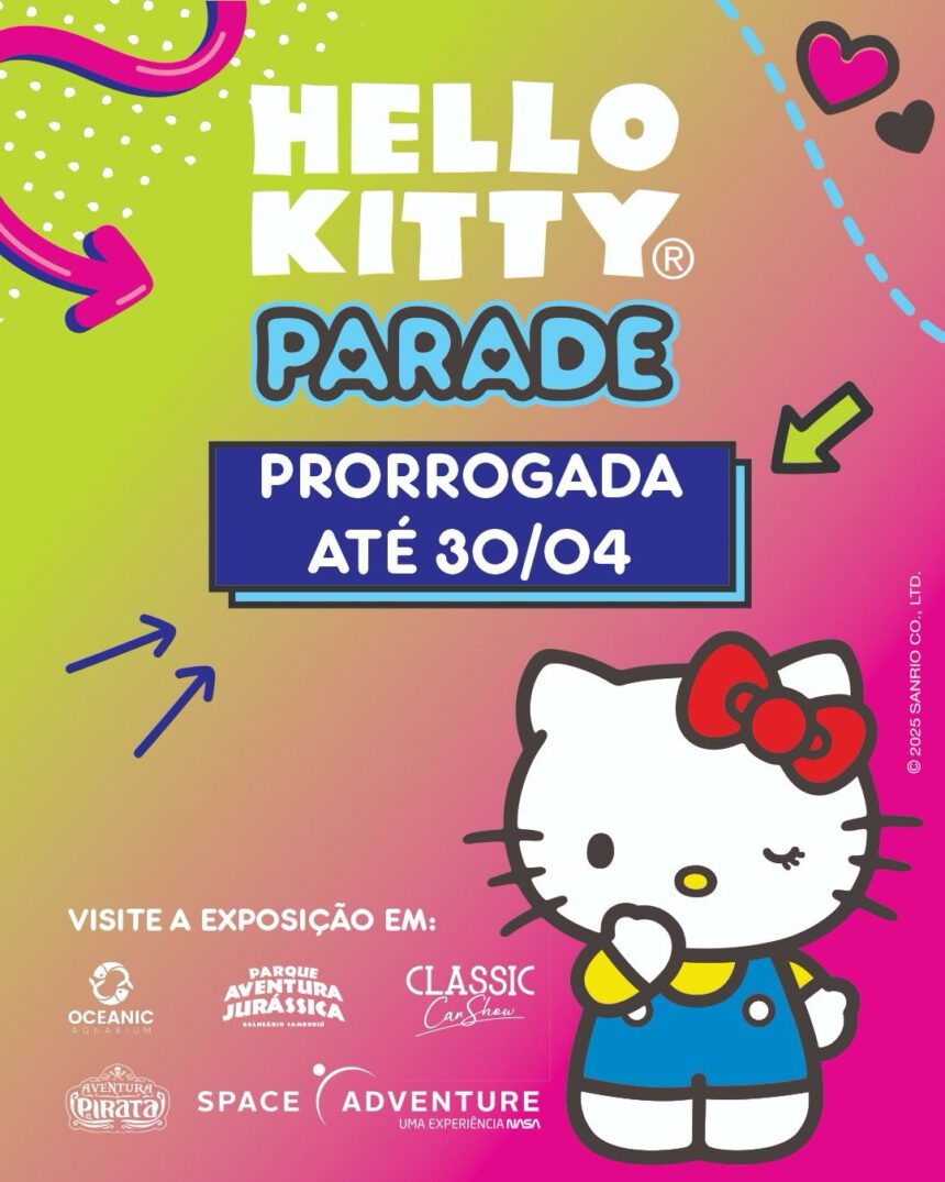 Devido ao enorme sucesso Hello Kitty Parade é prorrogada em Balneário Camboriú (SC)
