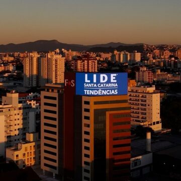 LIDE Tendências SC Debate o Desenvolvimento Econômico Sustentável da Região Sul