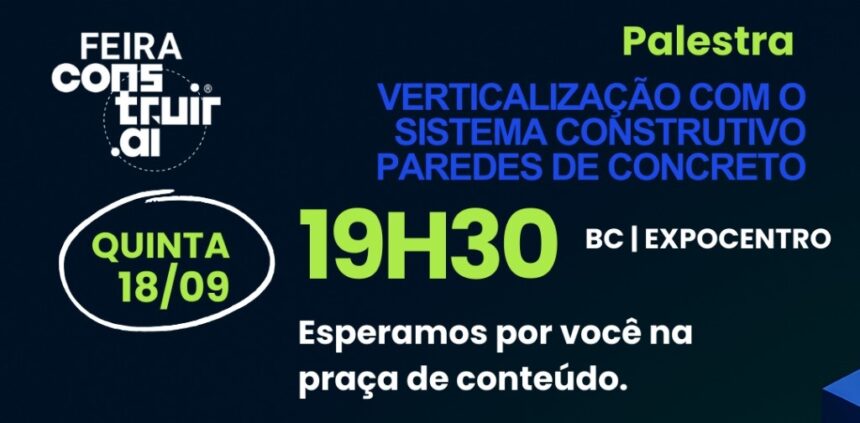 PALESTRA: VERTICALIZAÇÃO COM O SISTEMA CONSTRUTIVO PAREDES DE CONCRETO