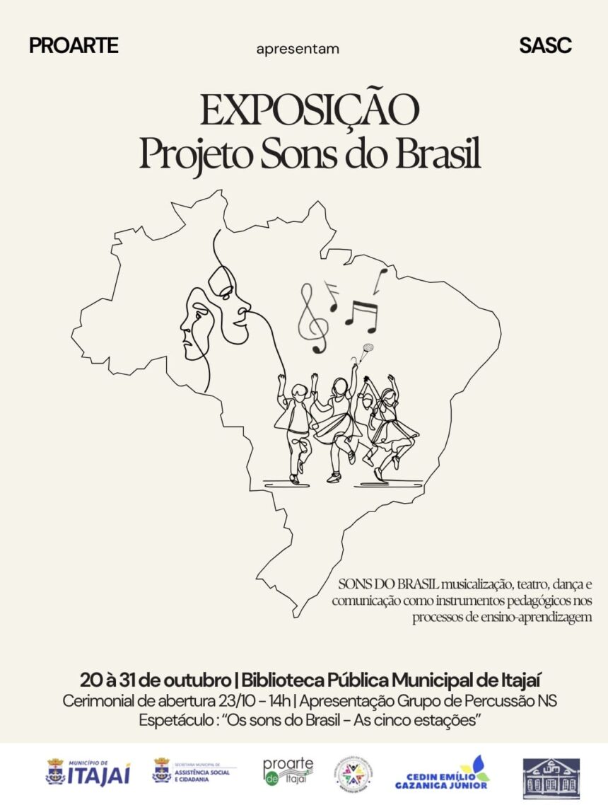 PROARTE DE ITAJAÍ realiza exposição do projeto “Sons do Brasil: musicalização, teatro, dança e comunicação como instrumentos pedagógicos nos processos de ensino aprendizagem”